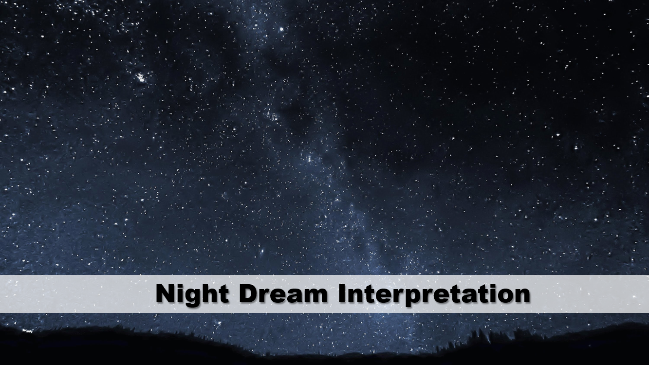 Night Dream Interpretation