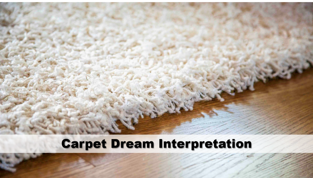 Carpet Dream Interpretation Guide To Dreams