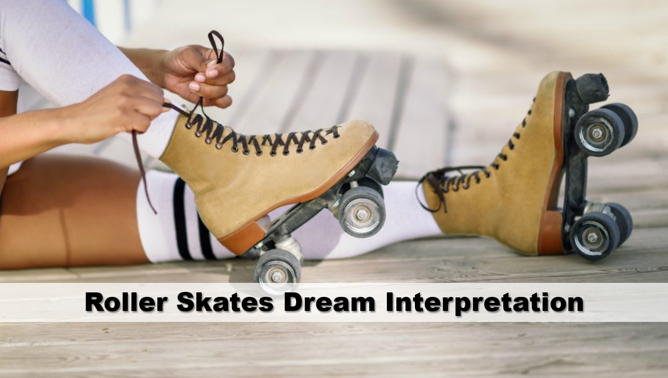 Roller Skates Dream Interpretation | Guide To Dreams